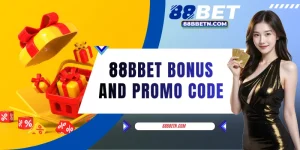 Top 4 88BBET Bonus And Promo Code - Hottest Year Of 2026