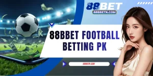 88BBET Football Betting Pk - 3 Tips Scoring Full PKR Prizes