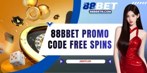 4 88BBET Promo Code Free Spins - Are Extremely Attractive!