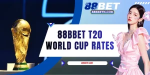 88BBET T20 World Cup Rates - Summary Of Top 5 Best Bets