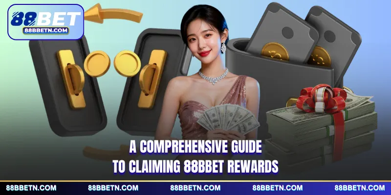 A comprehensive guide to claiming 88BBET rewards