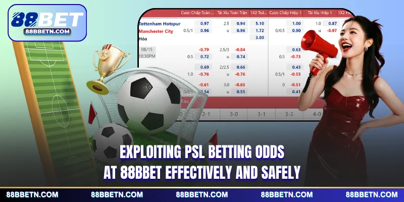 Exploiting PSL betting odds at 88BBET effectively and safely