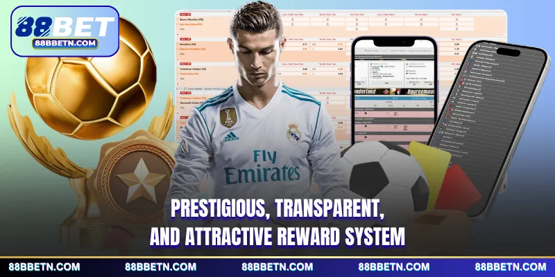 Prestigious, transparent, and attractive reward system