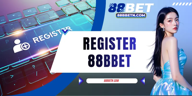 Register 88BBET - In 5 Minutes With Detailed Instructions