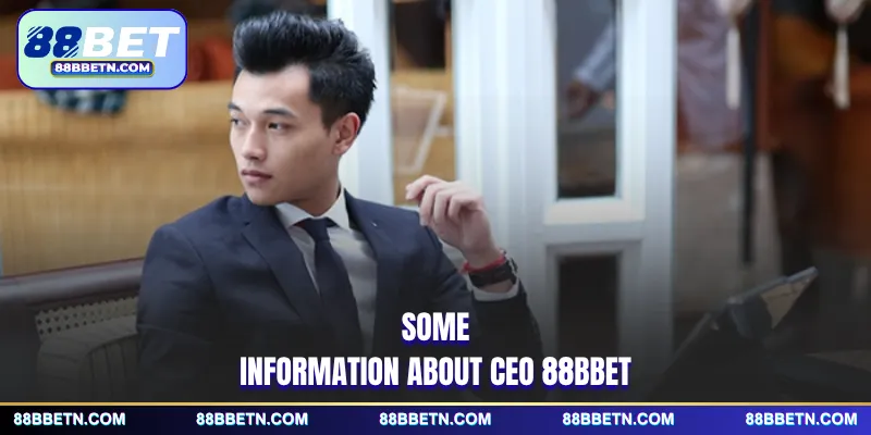 Some information about CEO 88BBET