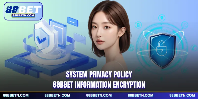 System privacy policy 88BBET information encryption