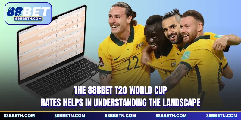 The 88BBET T20 World Cup rates helps in understanding the landscape