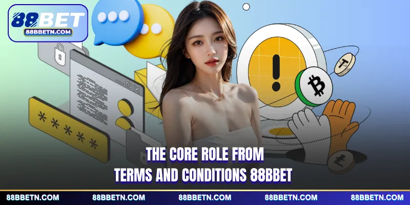 The core role from terms and conditions 88BBET